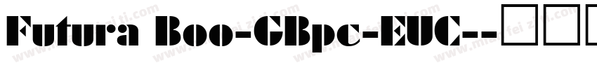 Futura Boo-GBpc-EUC-字体转换